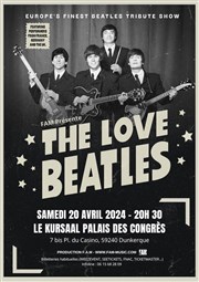 The love Beatles Kursaal - Salle Jean Bart Affiche