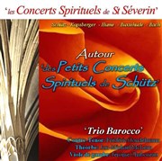 Autour des petits concerts spirituels de Schütz Eglise Saint Sverin Affiche