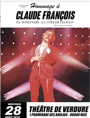 Hommage à Claude François par Tom Evers - La voix de Cloclo Thtre de Verdure Affiche