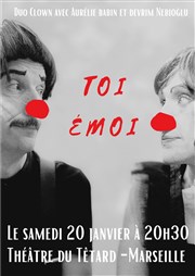 Toi Émoi Café Théâtre du Têtard Affiche