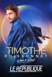 Timothé Poissonnet dans Le bocal Le Rpublique - Petite Salle Affiche