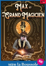 Max et le grand magicien Thtre La Boussole - grande salle Affiche