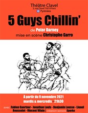 5 guys Chillin' Théâtre Clavel Affiche