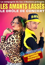 Les Amants lassés : Le drôle de concert La comdie de Marseille (anciennement Le Quai du Rire) Affiche