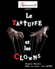 Le Tartuffe et les Clowns Thtre de la Rotonde Affiche