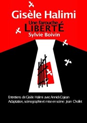 Gisèle Halimi : Une Farouche Liberté Thtre de la Mditerrane - Espace Comdia Affiche