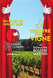 Festival de théâtre dans la vigne Domaine Bouisse Matteri Affiche