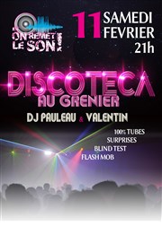 Discoteca avec DJ Pauleau & Valentin Le Grenier Affiche