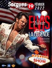 Elvis la légende Salles des ftes de Sorgues Affiche