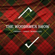 The Woodsmen Show Familia Thtre Affiche