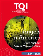 Angels in America : Partie 1 + Partie 2 Thtre des Quartiers d'Ivry - La Fabrique Affiche