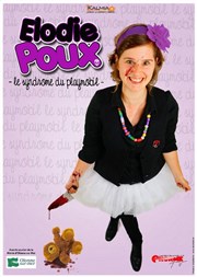Elodie Poux dans le Syndrome du playmobil La comdie de Marseille (anciennement Le Quai du Rire) Affiche