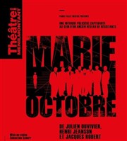 Marie-Octobre Théâtre de Ménilmontant - Salle Guy Rétoré Affiche