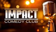 Impact Comedy Club La poudrire Affiche