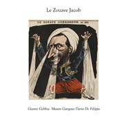 Le Zouave Jacob - Gebbia / Gargano / De Filippo Pniche L'Improviste Affiche