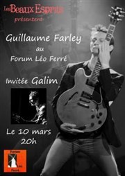 Guillaume Farley | En 1ère Partie Galim Forum Lo Ferr Affiche