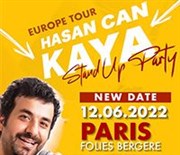 Europe tour 2022 of Hasan Can Kaya : Stand-up Party Folies Bergère Affiche