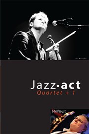 Jazz Act 4tet invite le violoniste Daniel John Martin Jazz Act Affiche