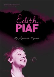 Edith Piaf, l'histoire d'une légende Espace du Pont d'Avignon Affiche