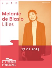 Melanie De Biaso : Lilies La Seine Musicale - Grande Seine Affiche