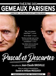 Pascal et Descartes Thtre des Gmeaux Parisiens Affiche