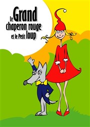Le Grand Chaperon rouge et le petit Loup La Comdie du Mas Affiche