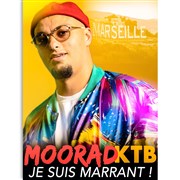 Moorad KTB dans Je suis marrant ! Comédie Club Vieux Port - Espace Kev Adams Affiche