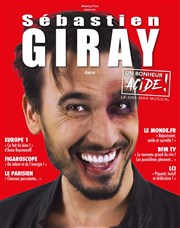 Sébastien Giray dans Un bonheur acide ! Thtre du Marais Affiche