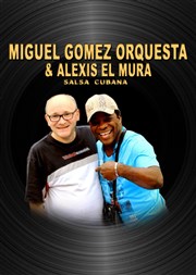 Miguel Gomez Orquesta & Alexis El Mura La Chapelle des Lombards Affiche