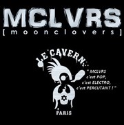 MCLVRS [moonclovers] Le Cavern Affiche