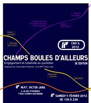 Festival Champs boules d'ailleurs - Truand Hop Live MPT Victor Jara Affiche