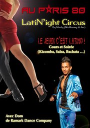 Latin'ight circus | Cours de salsa Au Paris 80 Affiche