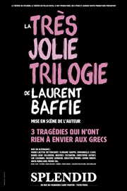 La très jolie trilogie | de Laurent Baffie Le Splendid Affiche