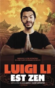 Luigi Li dans Luigi Li est Zen Thtre de Dix Heures Affiche