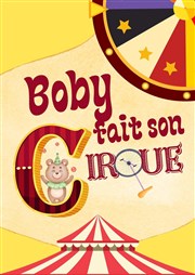 Boby fait son cirque Familia Thtre Affiche