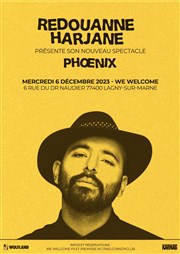 Redouanne Harjane dans Phoenix We welcome Affiche