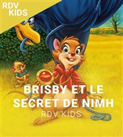 RDV KIDS x BiTS : Brisby et le secret de NIMH Club de l'Etoile Affiche