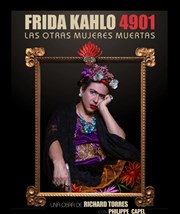Frida Kahlo 4901 : Las otras mujeres muertas Caf Thtre du Ttard Affiche