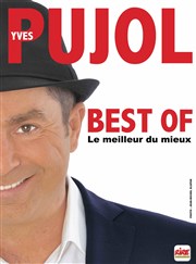 Yves Pujol dans Best Of Théâtre Daudet Affiche