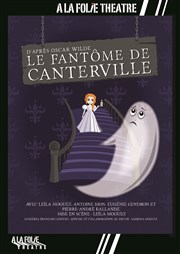 Le fantôme de Canterville A La Folie Thtre - Grande Salle Affiche