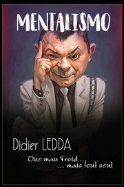 Didier Ledda dans Mentalismo Divine Comdie Affiche