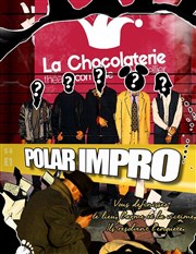 Polar Impro La Chocolaterie Affiche
