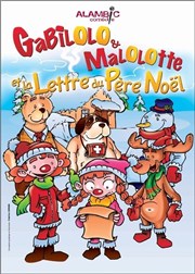 Gabilolo, Malolotte et la lettre du Père Noël Alambic Comdie Affiche