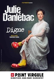 Julie Danlébac dans Digne Le Point Virgule Affiche