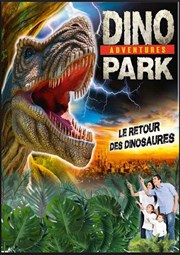Dinopark Expositions Dinosaures | La Roche-sur-Yon Parc Expo les Oudairies Affiche
