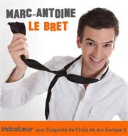 Marc-Antoine Le Bret Thtre Le Bout Affiche