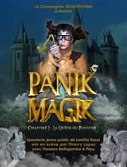 Panik magik | Chapitre 1 : la quête du pouvoir Thtre Bellecour Affiche