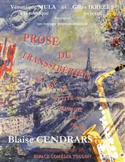 Prose du Transsibérien et de la petite Jehanne de France Thtre de la Mditerrane - Espace Comdia Affiche