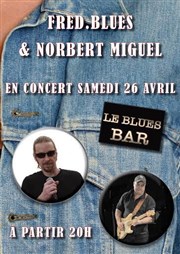 Fred Blues et Norbert Miguel Le Blues Bar Affiche