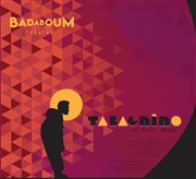 Tabagnino Badaboum théâtre Affiche